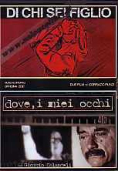 Immagine di Di chi sei Figlio + Dove, i miei occhi (Dvd) di Corrado Punzi